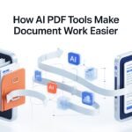 How AI PDF Tools Make Document Work Easier