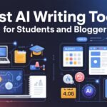 Best AI Writing Tools for Students and Bloggers