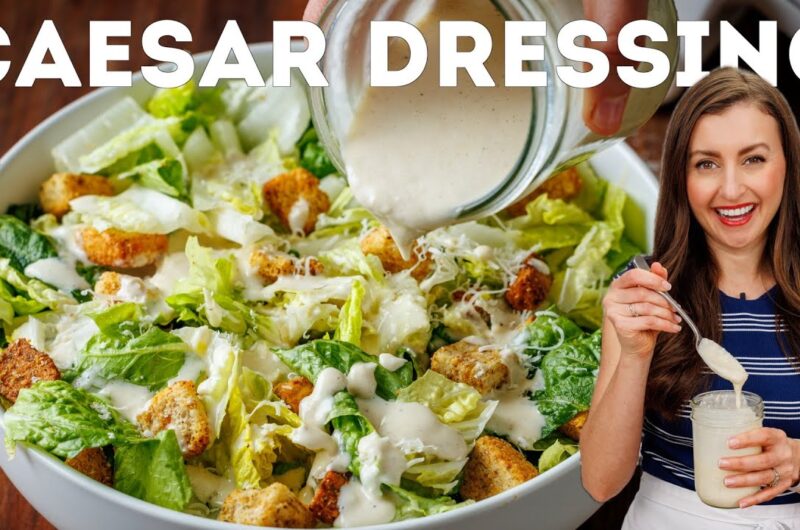Ceaser Salad Dressing Homemade Recipe